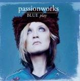 Passionworks : Blue Play